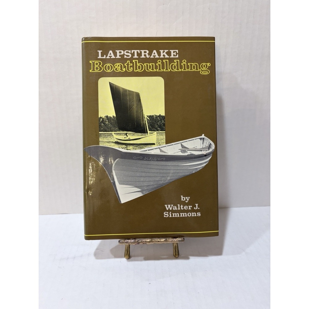 1st ED International Marine Lapstrake Boatbuilding Walter J. Simmons Book 1978